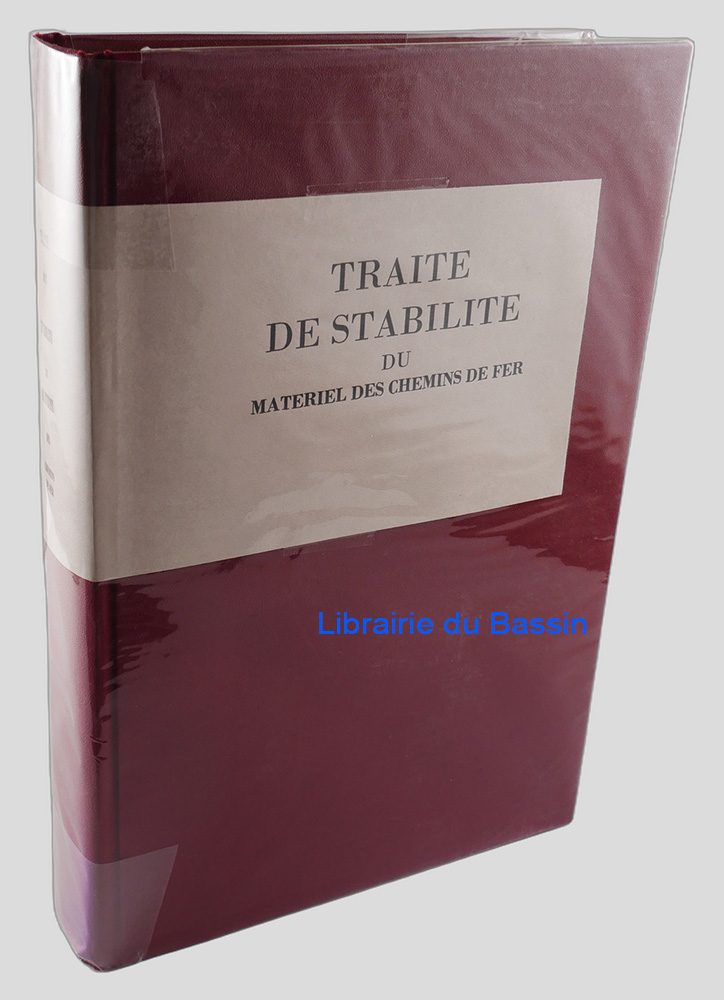 Traité de stabilité du matériel des chemins de fer Influence des divers éléments de la voie