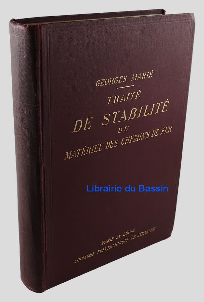Traité de stabilité du matériel des chemins de fer influence des divers éléments de la voie