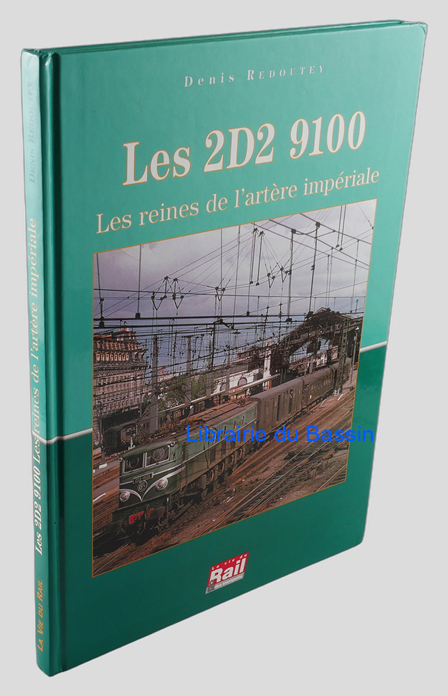 Livre moderne : Les 2D2 9100 Les reines de l'artère impériale