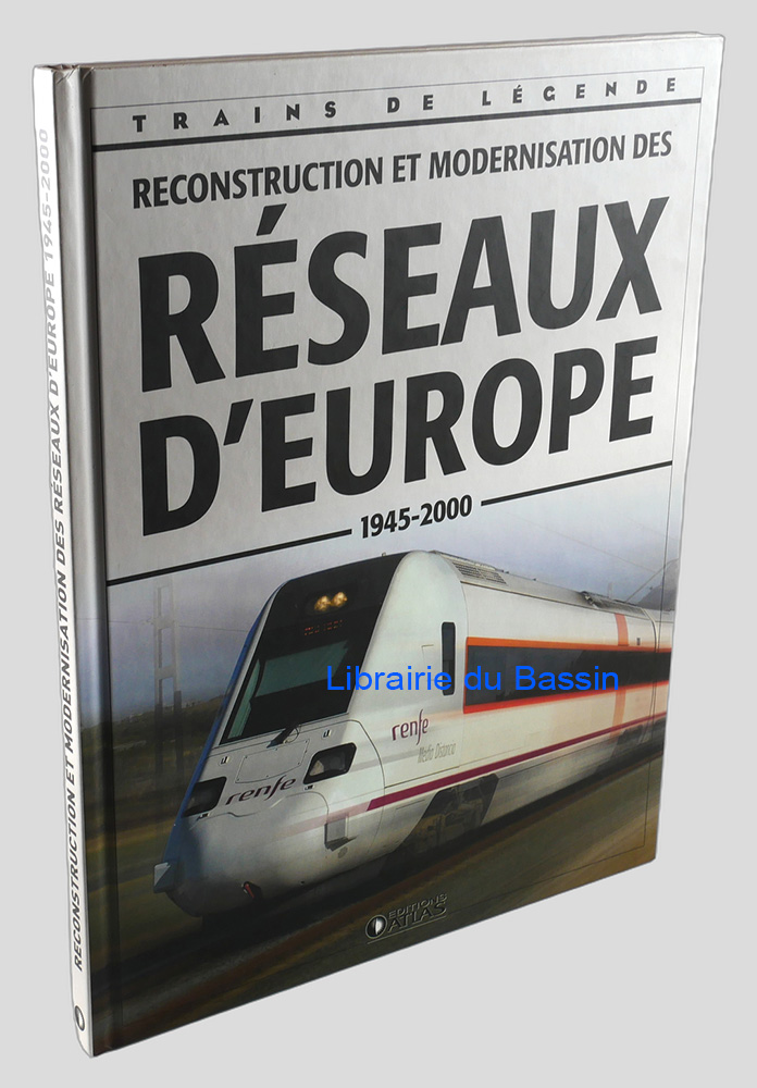 Reconstruction et modernisation des réseaux d'Europe 1945-2000