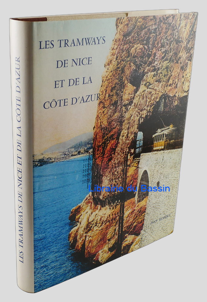 Les tramways de Nice et de la Côte d'Azur