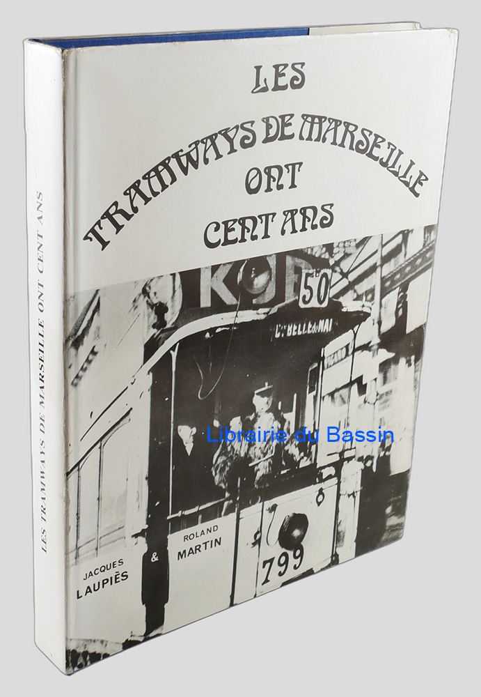 Les tramways de Marseille ont cent ans