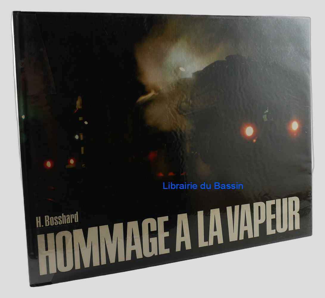 Hommage à la vapeur