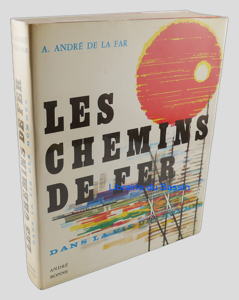 Les chemins de fer dans la vie des hommes