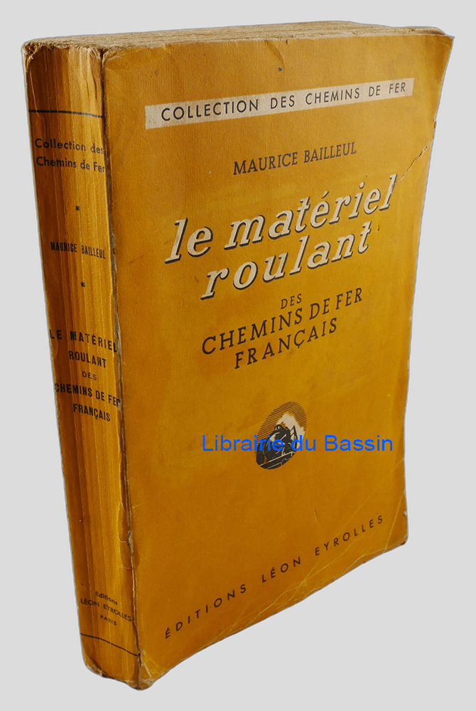 Le matériel roulant des Chemins de fer français