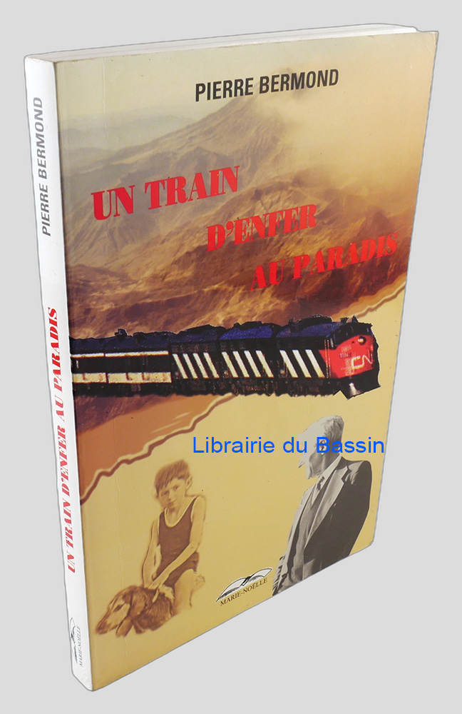 Livre moderne : Un train d'enfer au paradis - Envoi autographe