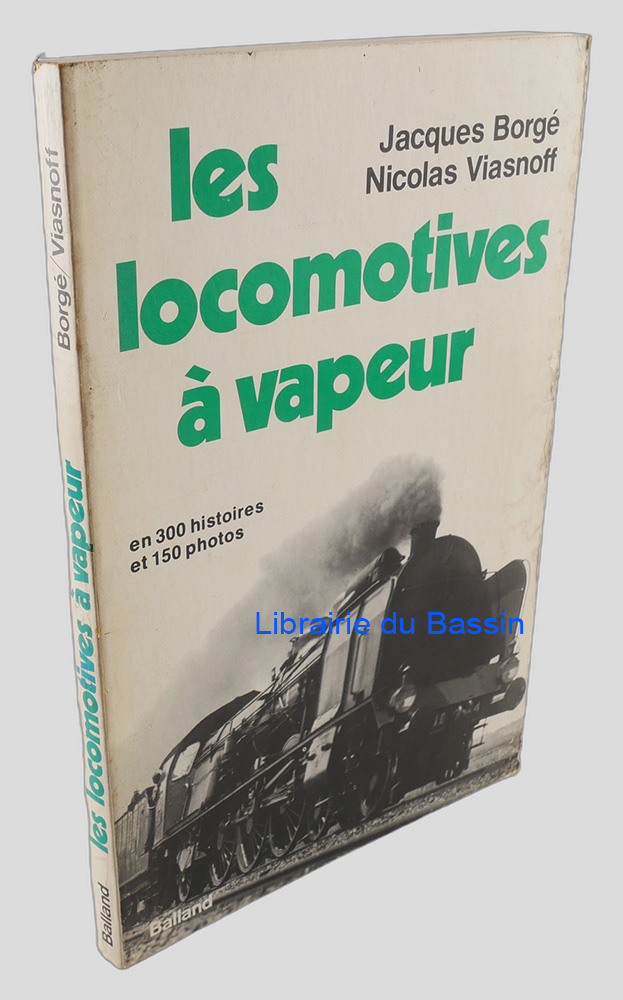 Les locomotives à vapeur