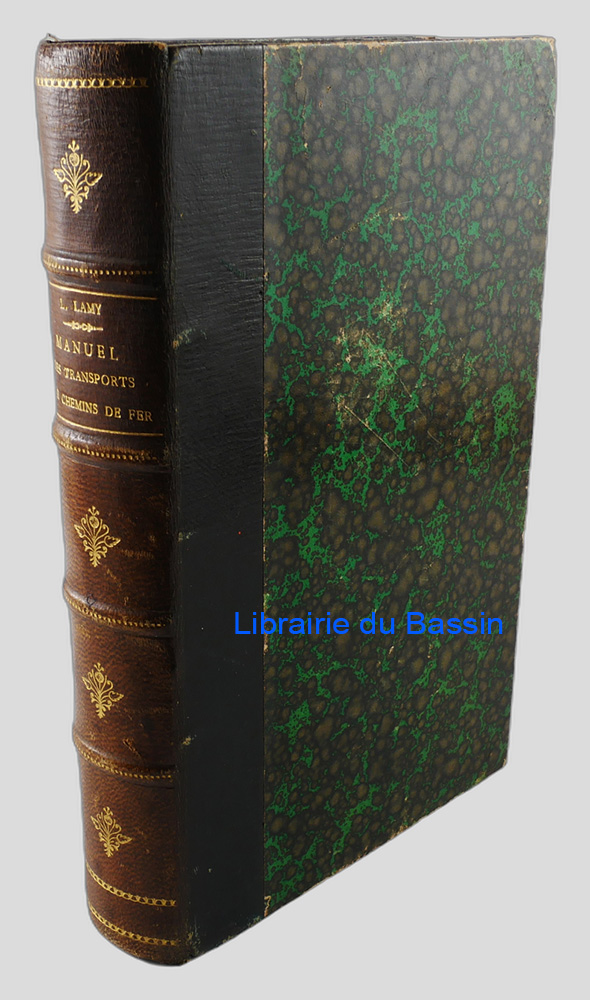 Manuel pratique des transports par Chemins de fer Voyageurs, marchandises, colis postaux