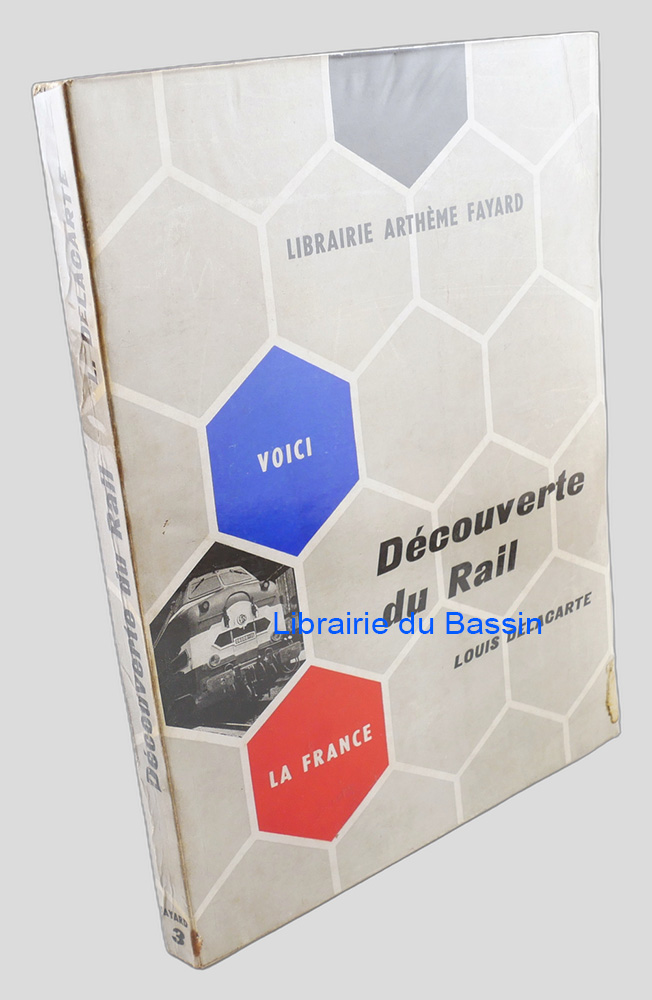 Découverte du rail