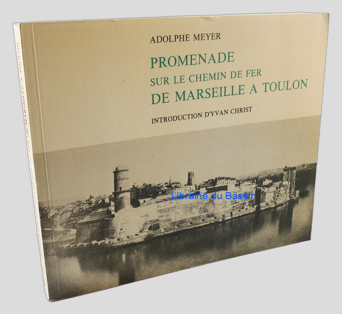 Promenade sur le chemin de fer de Marseille à Toulon
