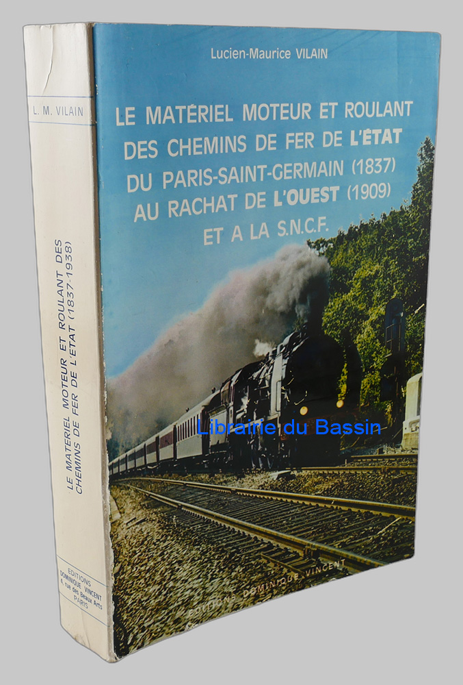 L'évolution du matériel moteur et roulant du réseau de l'Ouest et des chemins de fer de l'État