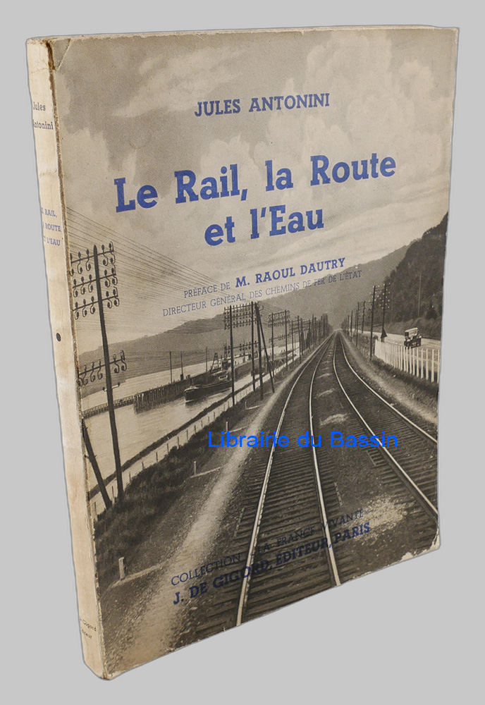 Le rail, la route et l'eau