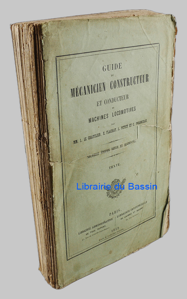 Guide du mécanicien constructeur et conducteur de machines locomotives Texte