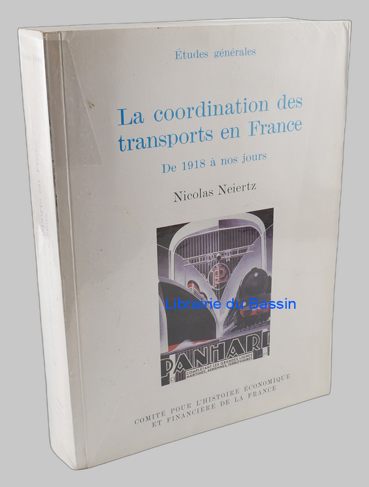 Livre moderne : La coordination des transports en France De 1918 à nos jours