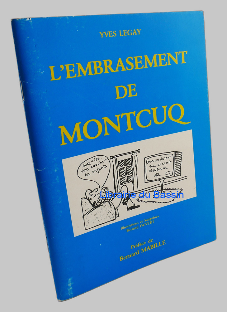 Livre moderne : L'embrasement de Montcuq