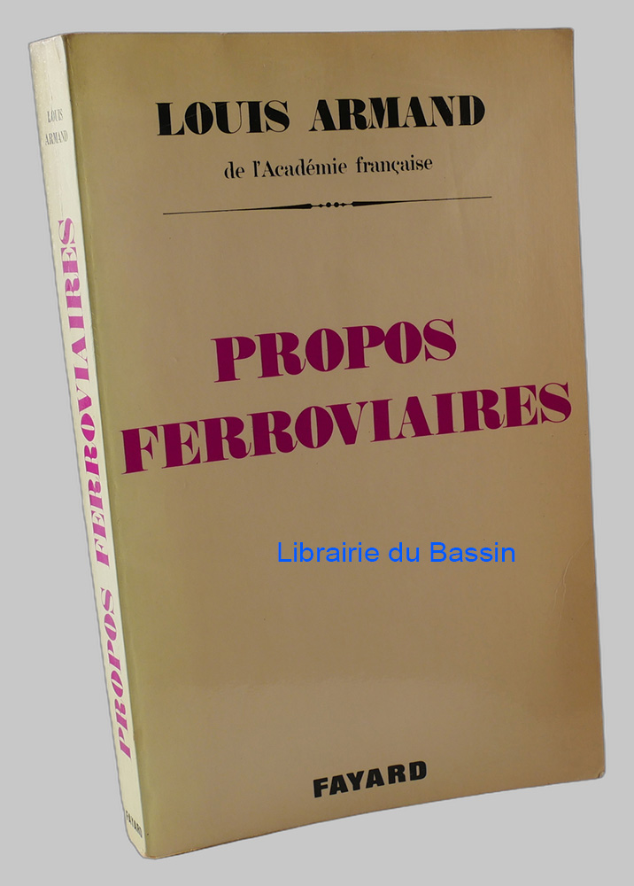Livre moderne : Propos ferroviaires - Envoi autographe