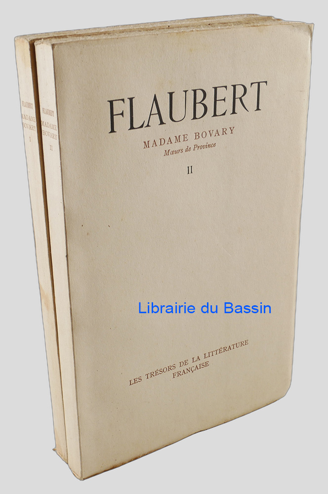 Madame Bovary Moeurs de Province 2 Tomes
