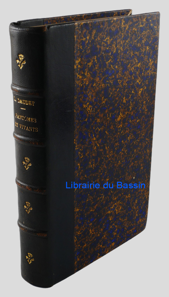 Fantômes et vivants Souvenirs des milieux littéraires, politiques artistiques et médicaux de 1880 à 1905 Première série