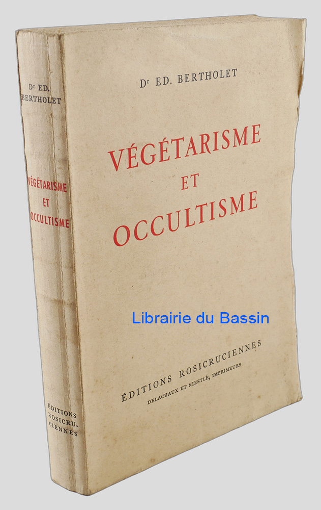 Végétarisme et occultisme Vertus curatives des Légumes et des Fruits