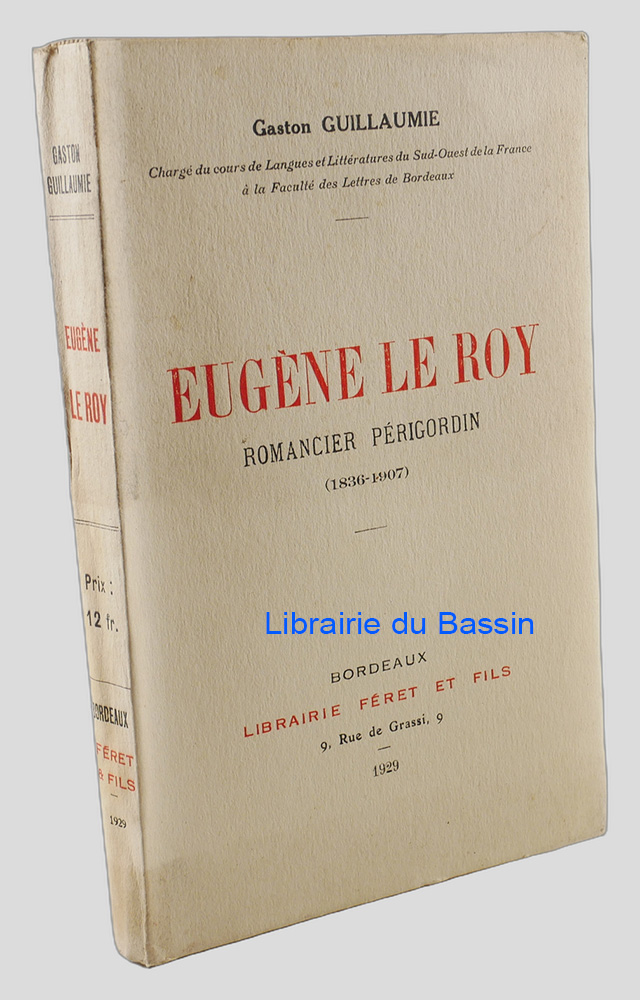 Eugène Le Roy Romancier périgordin (1836-1907)