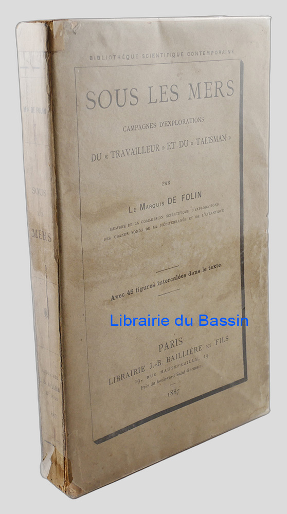 Livre moderne : Sous les mers Campagnes d'explorations du "Travailleur" et du "Talisman"